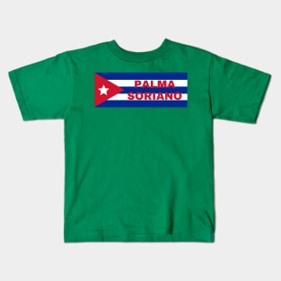 Palma Soriano City in Cuban Flag Kids T-Shirt